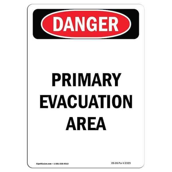 Safety Sign, OSHA Danger, 5" Height, Primary Evacuation Area, Portrait, 10PK